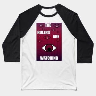 The Rulers are Watching Baseball T-Shirt